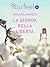 La strada della libertà