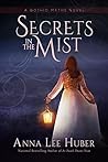 Secrets in the Mist by Anna Lee Huber