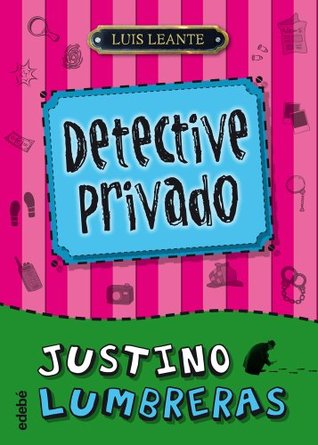 Justino Lumbreras, detective privado (Spanish Edition)
