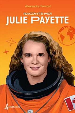 Raconte-moi Julie Payette - Nº 5 (French Edition)