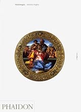 Michelangelo (Phaidon Art and Ideas) by Anthony Hughes | Goodreads