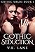 Gothic Seduction (Gothic Shade #1)
