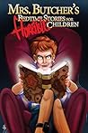 Mrs. Butcher's Bedtime Stories for Horrible Children (AJ & Magnus) Mrs. Butcher's Bedtime Stories for Horrible Children (AJ & Magnus)