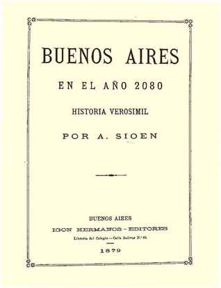 Buenos Aires en el año 2080 - Una historia verosímil