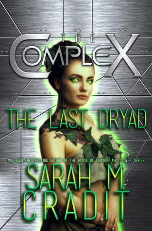 The Last Dryad (The Complex)
