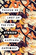 Things We Lost in the Fire