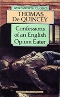 Confessions of an English Opium Eater