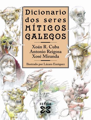 Dicionario dos seres míticos galegos (Hardcover)