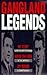 Gangland Legends