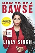 How to Be a Bawse: A Guide to Conquering Life 