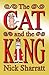The Cat and the King by Nick Sharratt