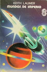 Portada de Mundos de imperio, de Keith Laumer