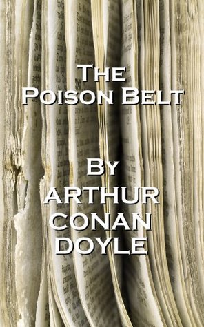 Arthur Conan Doyle - The Poison Belt: "It has long been an axiom of mine that the little things are infinitely the most important."
