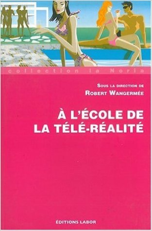 À l'École de la Télé-Réalité (Paperback)