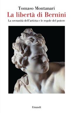 La libertà di Bernini: La sovranità dell'artista e le regole del potere (Hardcover)
