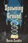 Spawning Ground