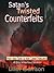 Satan's Twisted Counterfeits: How Jesus Saves Us From Certain Destruction: 48 Bible Verses About Salvation