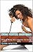Being Shot at Makes Me Horny: Crimefighters Anonymous - Book 1