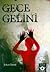 Gece Gelini