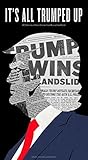 It's All Trumped Up: A Collection of Short Stories from Around the World