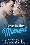 Love in the Moment