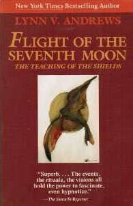 The Flight of the Seventh Moon: The Teaching of the Shields (Paperback)