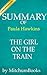 Summary of The Girl on the Train: A Novel by Paula Hawkins