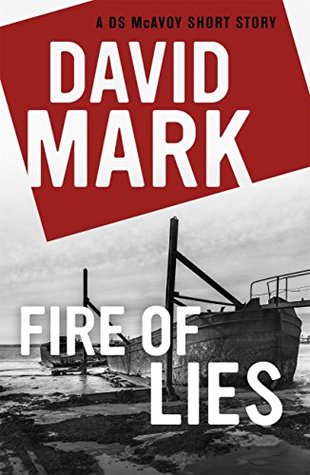 Fire of Lies (DS Aector McAvoy #5.5)