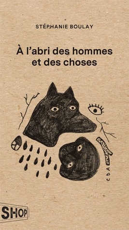 À l'abri des hommes et des choses (Paperback)