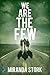 We Are the Few