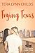 Trying Texas (City Chicks, #3)