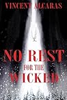 No Rest for the Wicked