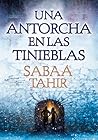 Una antorcha en las tinieblas by Sabaa Tahir