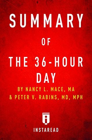 Summary of The 36-Hour Day: by Nancy L. Mace and Peter V. Rabins | Includes Analysis (Kindle Edition)