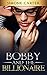 Bobby and the Billionaire (...