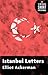 Istanbul Letters by Elliot Ackerman