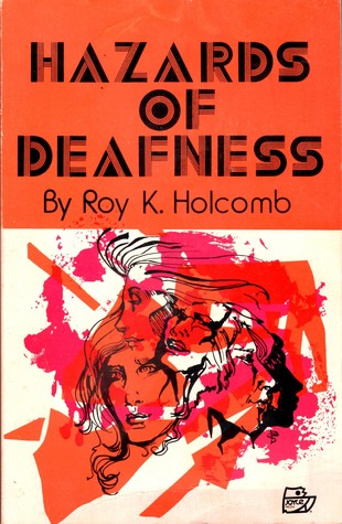 Hazards of Deafness