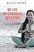 My Life, My Struggles, My Story: A Transformational Journey From A Life of Childhood Abuse to a Life of Love, Joy, and Success