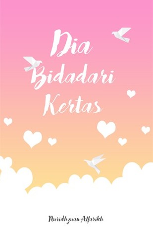 Dia Bidadari Kertas (Paperback)