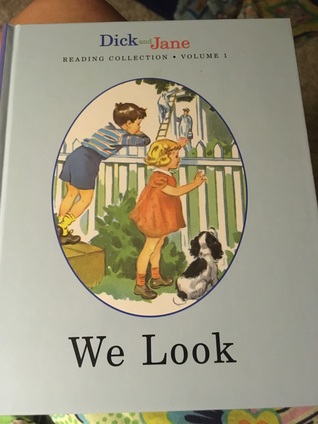 Dick and Jane Reading Collection Book 1: We Look