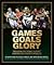 Games Goals Glory by Roy Hay