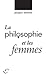 La philosophie et les femmes by Jacques Senécal