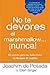 No te devores el marshmallow...nunca! (Spanish Edition)