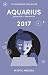 Mystic Medusa: Aquarius 2017 - Your Awesome Year Ahead