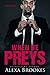 When He Preys (When He Preys, Book One) (A Billionaire Romance)
