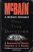 A McBain Omnibus: "Doll", "Fuzz", "Downtown"