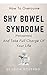 How To Overcome Shy Bowel Syndrome (Parcopresis) And Take Ful... by Leon Roberno