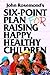 6 Point Plan For Raising Happy Healthy Children
