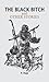 The Black Bitch and Other Stories by P. Raja