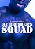 My Brother's Squad